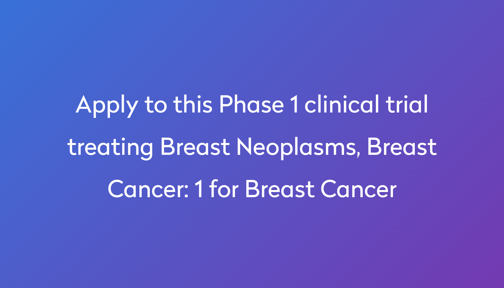 1-for-breast-cancer-clinical-trial-2022-power